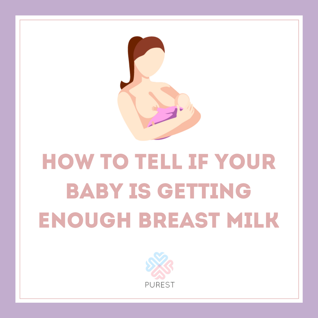 How To Tell If Your Baby Is Getting Enough Breast Milk